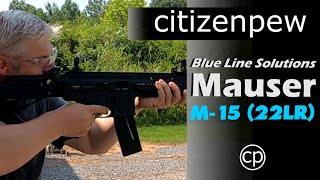 Blue Line Solutions  Mauser M15 M15 22LR Rifle Review [upl. by Ahsenet]