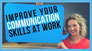 How to Improve Communication Skills at Work FOR WORKPLACE SUCCESS [upl. by Llenod58]