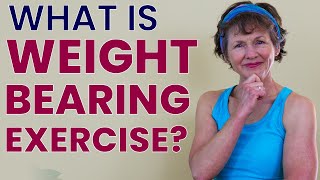 What is Weight Bearing Exercise [upl. by Tessy396]