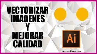 Vectorizar imagenes  Transparencias  Mejorar calidad Adobe Illustrator [upl. by Ecnatsnoc828]