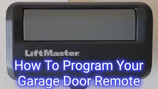 How To Program Garage Door Remote LiftMaster  Fast And Easy [upl. by Ydroj]