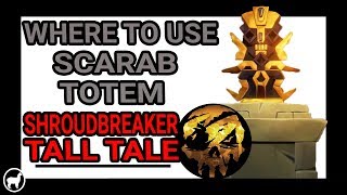 How to Use Scarab Totem in Shroudbreaker Tall Tale  Sea of Thieves  Shroudbreaker Part 3 [upl. by Xineohp128]