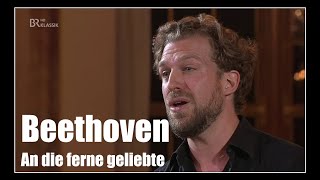 Beethoven An die ferne geliebte op 98  Julian Prégardien [upl. by Rabjohn734]