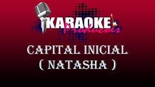 CAPITAL INICIAL  NATASHA  KARAOKE [upl. by Anicnarf]