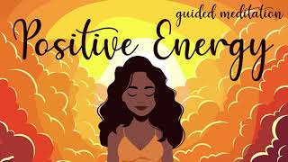 10 Minute Positive Energy Meditation [upl. by Desdamona]