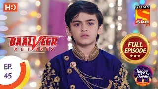 Baalveer Returns  Ep 45  Full Episode  11th November 2019 [upl. by Chimene]