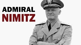 Chester W Nimitz  Fleet Admiral of the US Navy  Biography Documentary [upl. by Egni]