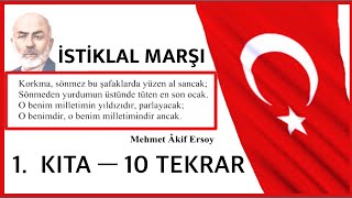 İSTİKLAL MARŞI 1 KITA EZBERLEME — 10 TEKRAR [upl. by Edals218]