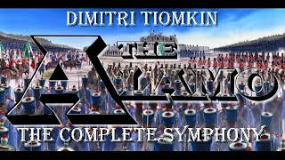 The Alamo  The Complete Symphony Dimitri Tiomkin [upl. by Rodablas394]