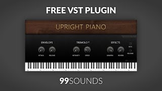 FREE Piano VST Plugin 99Sounds Upright Piano [upl. by Eiliak38]