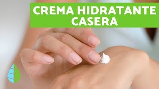 Cómo hacer CREMA HIDRATANTE CASERA  Crema hidratante NATURAL para PIEL SECA [upl. by Kcid]