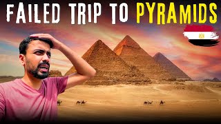 Failed Trip to Pyramids  Egypt 🇪🇬 [upl. by Nonregla]