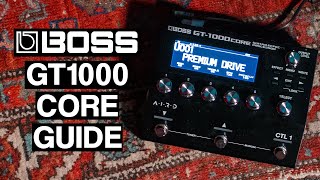 BOSS GT1000 CORE Getting Started Guide GT1000 CORE Overview and Features [upl. by Aleac]