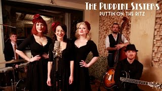 Puttin On The Ritz LIVE  The Puppini Sisters [upl. by Deaner166]