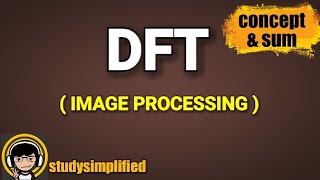 DFT Discrete Fourier Transform in Image Processing [upl. by Byram]