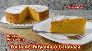 TORTA DE AUYAMA O CALABAZA Receta Venezolana extraordinaria [upl. by Nymassej]