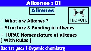 Alkenes  Bsc 1st year organic chemistry  Introduction  Rules of IUPAC nomenclature of alkenes [upl. by Richelle]