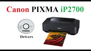 Canon PIXMA iP2700  Driver [upl. by Alegnad312]