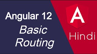 Angular 12 tutorial in Hindi 39 Basic Routing [upl. by Cavuoto]