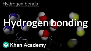 Hydrogen bonding  Intermolecular forces and properties  AP Chemistry  Khan Academy [upl. by Naivaj]