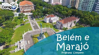 BELÉM E ILHA DO MARAJÓ  PARÁ  Programa Viaje Comigo [upl. by Feola]