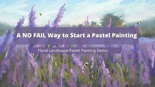 A No Fail Way to Start a Pastel Painting [upl. by Arej]