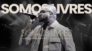 Somos Livres • Lagoinha Worship [upl. by Notirb]