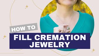 How to Fill Cremation Jewelry  Stardust Memorials [upl. by Aynot]