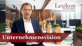 Lexikon des Chefwissens Unternehmensvision Grundlagen Wachstum [upl. by Ojok687]