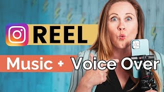 How to Add Both Music and Voice Over to an Instagram Reel [upl. by Sacram]