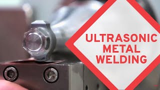 See Ultrasonic Metal Welding Demonstration  EWI [upl. by Nrubloc465]