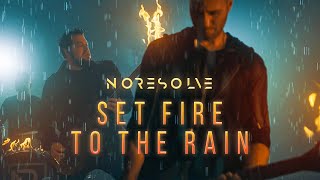 No Resolve  Set Fire to the Rain Adele ROCK cover [upl. by Azalea866]