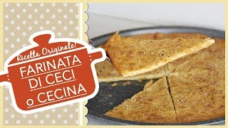 FARINATA DI CECI o CECINA ricetta originale [upl. by Nnahsal]