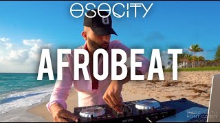 Afrobeat Mix 2021  The Best of Afrobeat 2021 by OSOCITY [upl. by Petit]