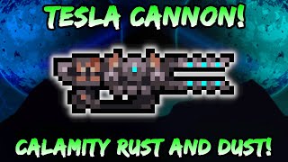 NEW Tesla Cannon Weapon Terraria Calamity Rust amp Dust Draedons Arsenal  Mage Class 145 Update [upl. by Noreen]