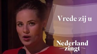 Nederland Zingt Vrede zij U [upl. by Tarton504]