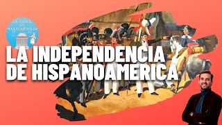 LA INDEPENDENCIA DE HISPANOAMÉRICA ⚔️ 18081833 [upl. by Sterne976]