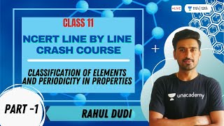 Classification of Elements and Periodicity in Properties  NCERT Line by Line Crash Course Class 11 [upl. by Yrad327]