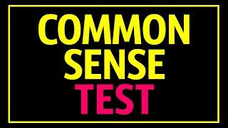 Common Sense Test That 90 of People Fail [upl. by Sackman531]