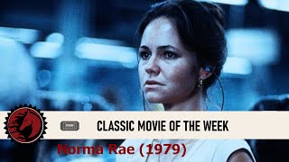 Classic Movie of the Week Norma Rae 1979 [upl. by Aseel107]