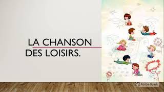 La chanson des loisirs [upl. by Rori]