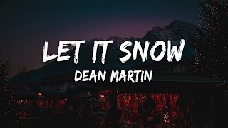 Dean Martin  Let It Snow Lyrics [upl. by Nedloh282]