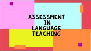 Assessment in Language Teaching [upl. by Ateerys903]