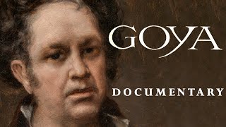 GOYA  A DOCUMENTARY [upl. by Pulcheria]