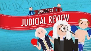 Judicial Review Crash Course Government and Politics 21 [upl. by Kyriako]