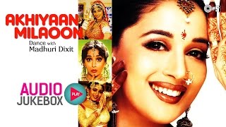 Madhuri Dixit Dance Hits  Non Stop Audio Jukebox  Akhiyan Milaoon [upl. by Samuella]