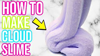 How To Make PERFECT CLOUD SLIME [upl. by Hercules377]