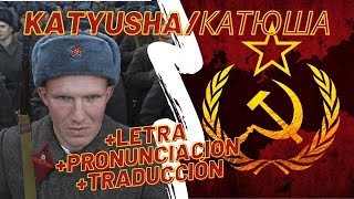 KatyushaКатюша  LETRA  PRONUNCIACIÓN  TRADUCCIÓN [upl. by Hitoshi]