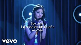 Soy Luna La Vida es un Sueño Lyrics Video [upl. by Milano]