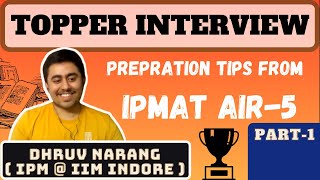 IPMAT TOPPER INTERVIEW  DHRUV NARANG  AIR5 IPMAT 2020  IIM INDORE IPM  PART 1 [upl. by Newbold]